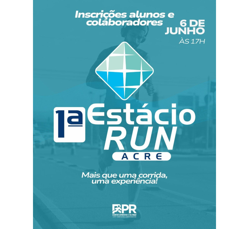 INSCRIÇÃO ALUNOS E COLABORADORES - 1ª Estácio Run | ACRE